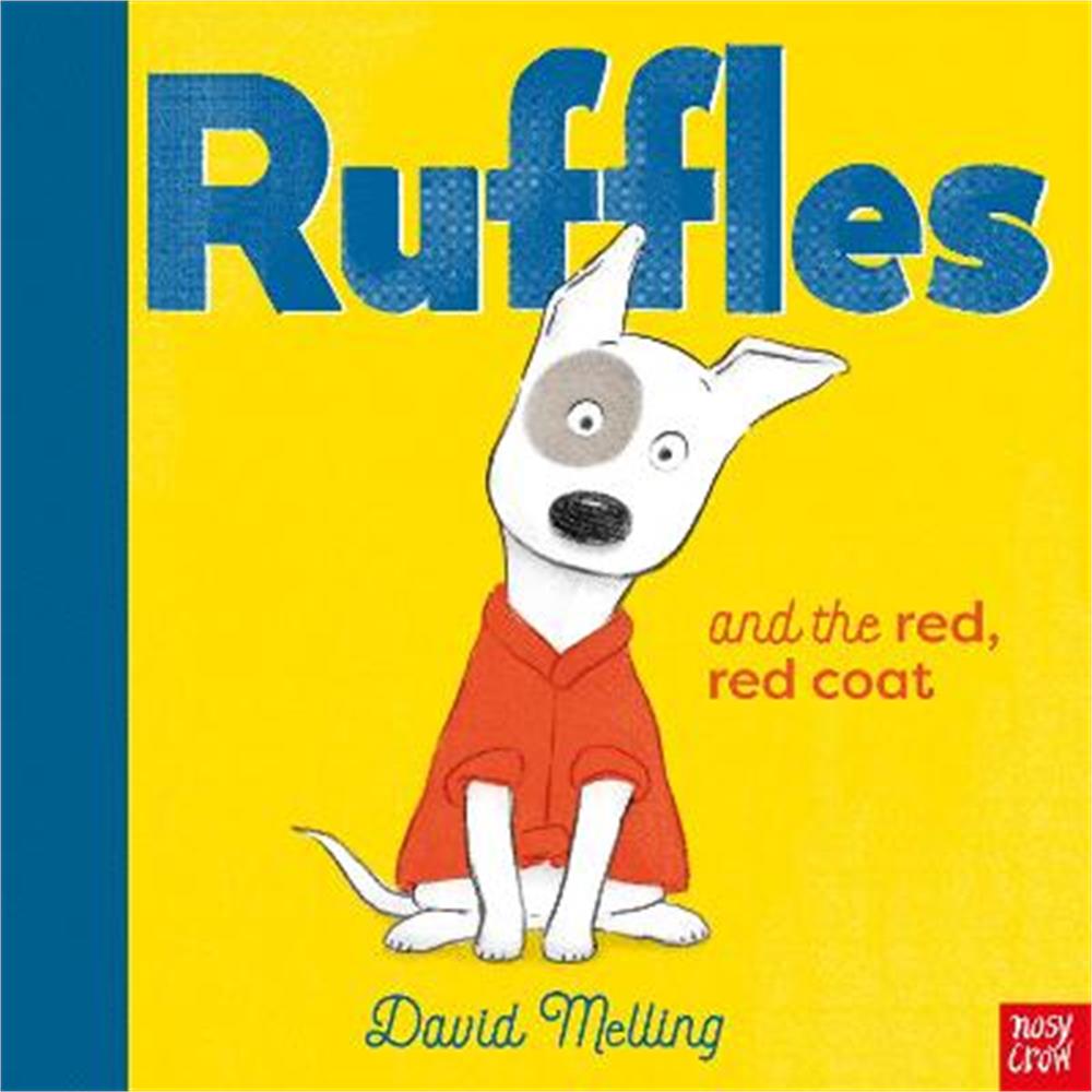 Ruffles and the Red, Red Coat (Paperback) - David Melling